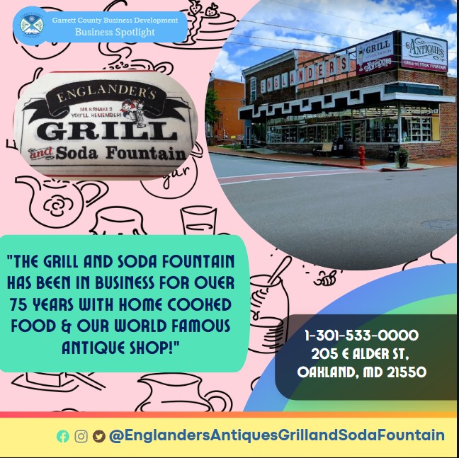 Business Spotlight
Englanders
"The Grill and Soda Fountain has been in business for over 75 years with home cooked food & our world famous Antique Shop!"