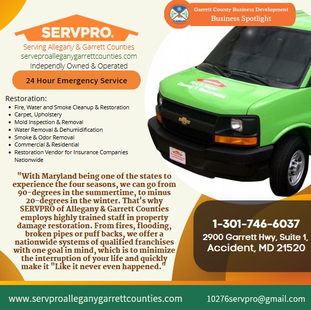 Today's Business Spotlight 🛠 is on Servpro of Allegany and Garrett Counties!
Visit them at www.servproalleganygarrettcounties.com or SERVPRO of Allegany & Garrett Counties MD
Follow us to see more daily Garrett County Business Spotlights! 
If you are interested in having your business featured contact Connor Norman at  cnorman@garrettcountymd.gov. #businessdevelopment #garrettcountymd