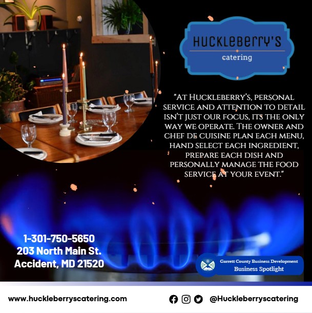 Today's Business Spotlight 🍽 is on Huckleberry's Catering!
Visit them at www.huckleberryscatering.com or Huckleberry’s Catering
Follow us to see more daily Garrett County Business Spotlights! 
If you are interested in having your business featured contact Connor Norman at cnorman@garrettcountymd.gov. #BusinessDevelopment #garrettcountymd