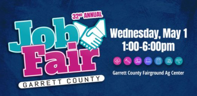 32nd Annual Garrett County Job Fair, Wednesday, May 1, 2024, 1-6 PM at the Garrett County Fairgrounds Ag Center, McHenry, MD