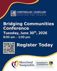 Comptroller of Maryland. Serving the People. Bridging Communities Conference. Tuesday, June 20, 2026. 8AM-1PM. Register today. Maryland nonprofits. Dark blue, red and white background. White and black text.