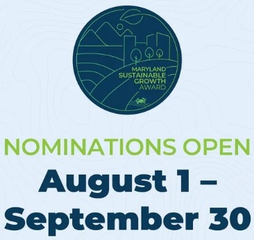 Graphic promoting the Maryland Sustainable Growth Awards featuring the event logo above the text: "Nominations Open August 1 – September 30" in green and dark blue on a light blue background with a subtle landscape pattern.