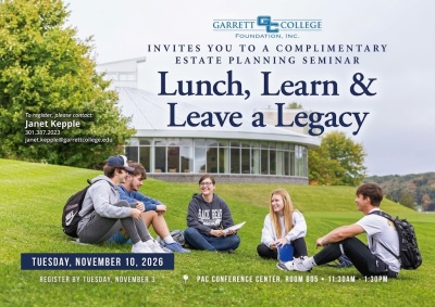 An event poster for a complimentary estate planning seminar titled 'Lunch, Learn & Leave a Legacy', hosted by Garrett College Foundation, Inc. The background features a group of diverse students sitting and laughing on a grassy hill with a modern college building in the distance. All relevant event details, date, time, and registration contact are presented clearly.